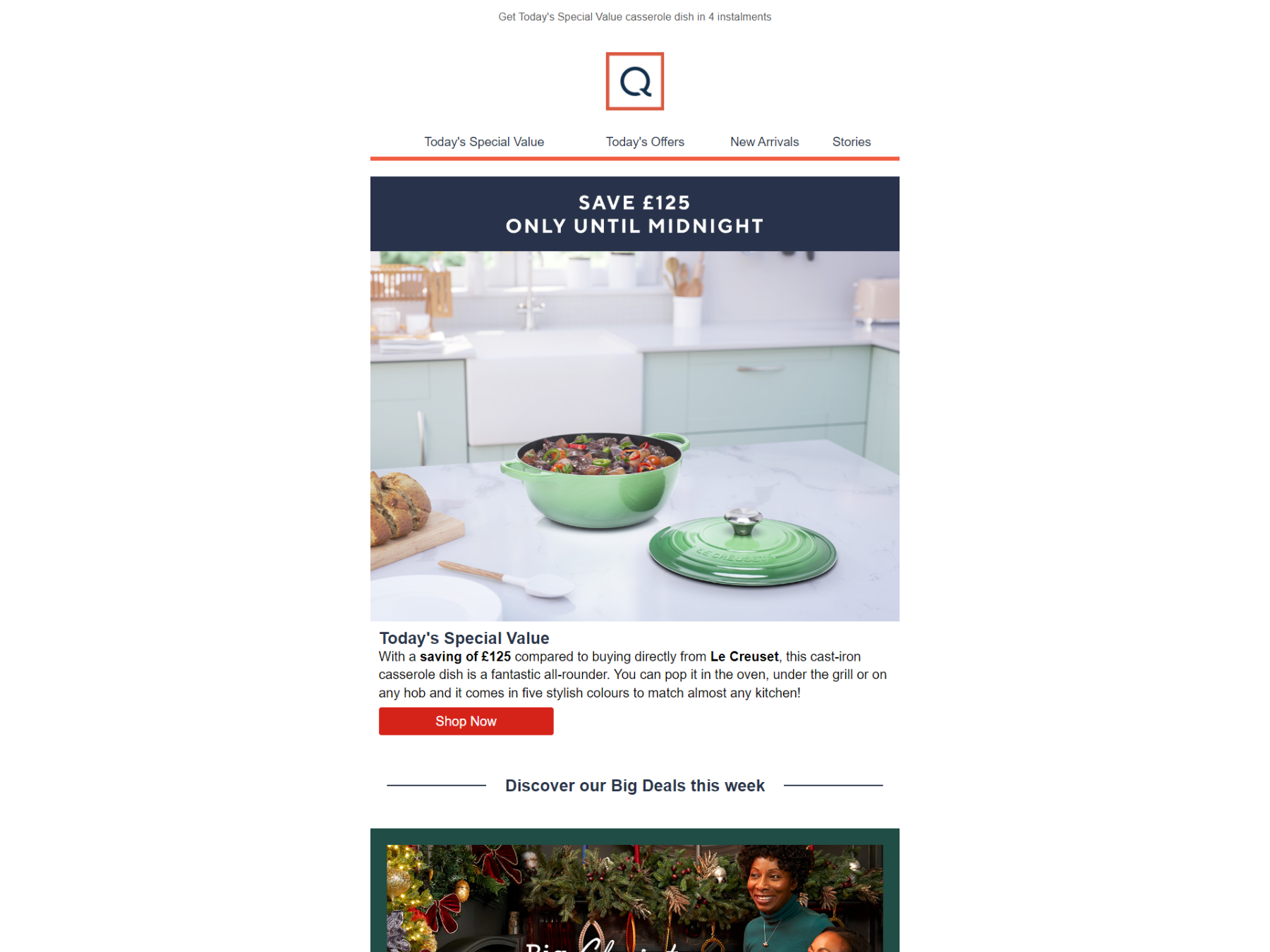 Screenshot of a marketing email with an image of a Le Creuset casserole dish. The copy reads, "Save £125 only until midnight. With a saving of £125 compared to buying directly from Le Creuset, this cast-iron casserole dish is a fantastic all-rounder. You can pop it in the oven, under the grill or on any hob and it comes in five stylish colours to match almost any kitchen!" 